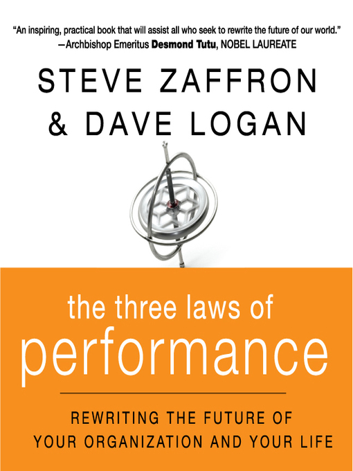 The Three Laws of Performance (MP3): Rewriting the Future of Your Organization and Your Life